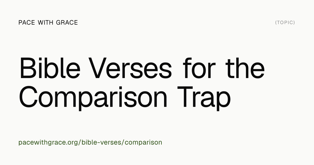 Bible Verses About Comparison and the Trap of Measuring Up | Pace with ...